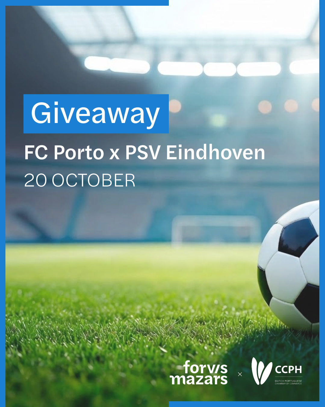  Win a pair of tickets to FC Porto v PSV Eindhoven on 20 October 2026